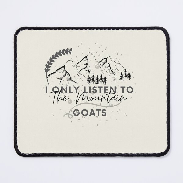 Item preview, I only listen to the mountain goats graphic design designed and sold by Art Masterpiece ⭐⭐⭐⭐⭐.
