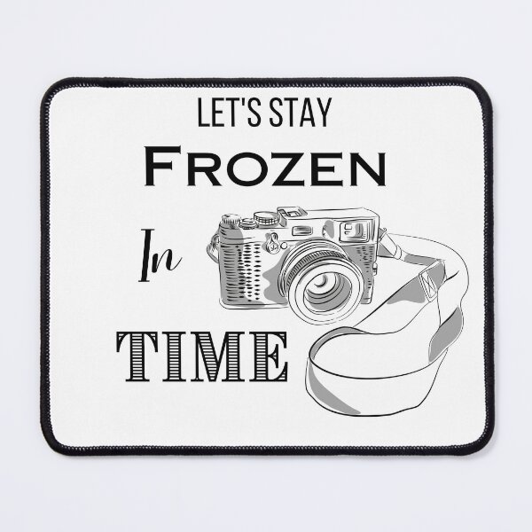 Item preview, Let's Stay Frozen in Time Camera Graphic designed and sold by BobbysByBobby.