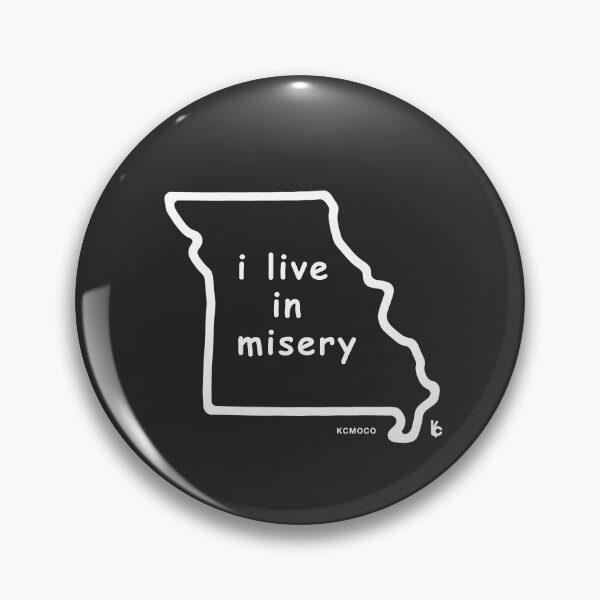 Item preview, I Live in Misery Funny Missouri designed and sold by kcmoco.