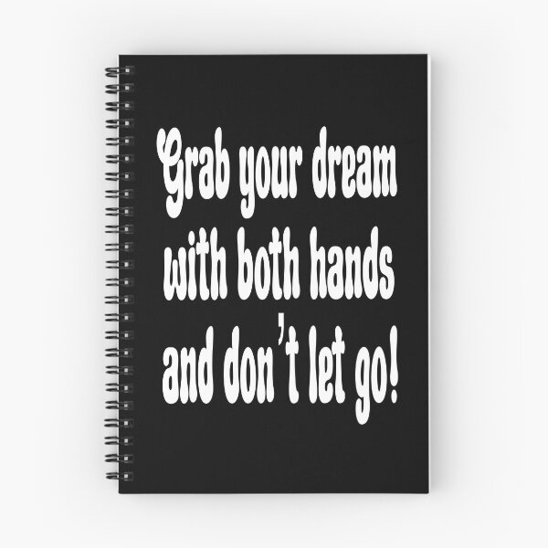 Item preview, Grab Your Dreams and Don’t Let Go designed and sold by clounewcomb.