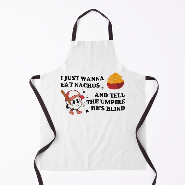 Item preview, Just Wanna Eat Nachos Tell The Umpire Hes Blind Baseball Mom Gift designed and sold by TMelonShop.