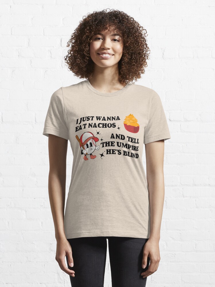 I Just Wanna Eat Hot Dogs & Tell The Umpire He's Blind Funny Baseball Shirt  Gift For Mother's Day