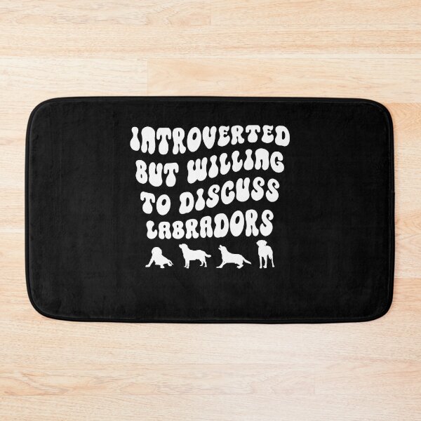 Item preview, Introverted But Willing To Discuss Labradors Dog Mom Lover Gift designed and sold by TMelonShop.