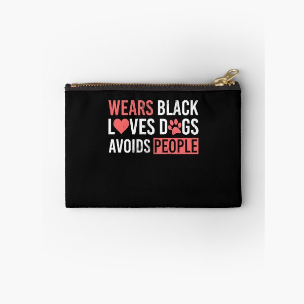 Item preview, Wears Black Loves Dogs Avoids People Funny Quote designed and sold by noirty.