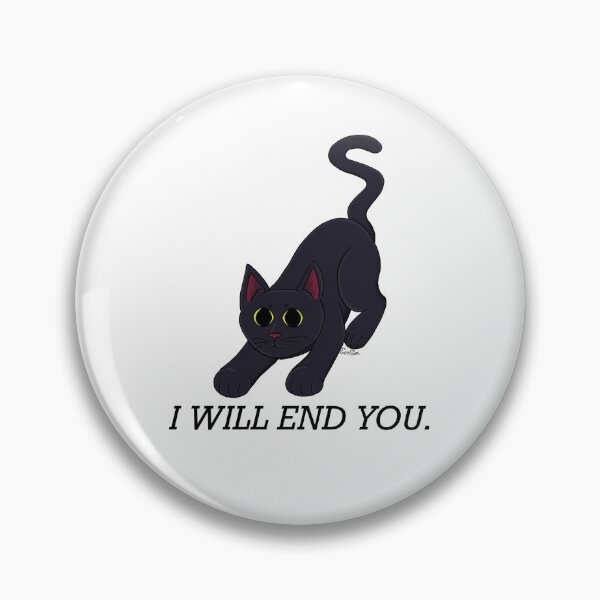 Item preview, Cute Black Cat - I Will End You designed and sold by EcoElsa.