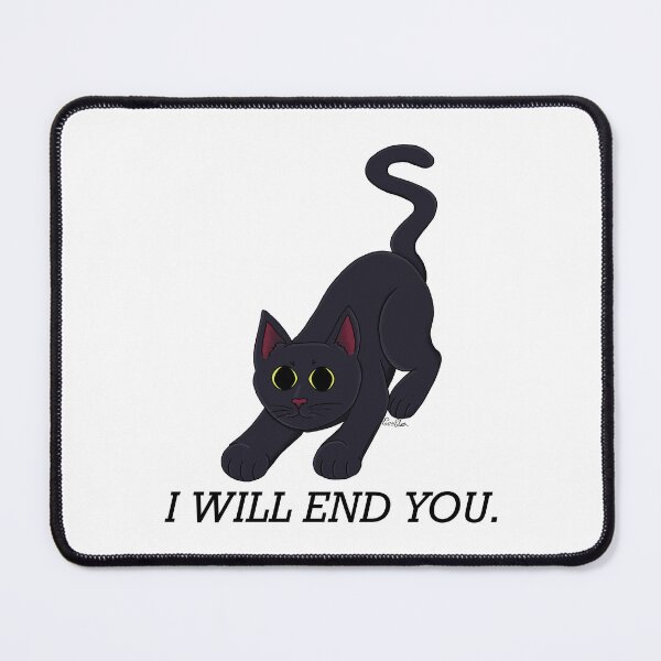 Item preview, Cute Black Cat - I Will End You designed and sold by EcoElsa.