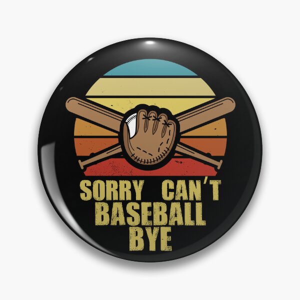Item preview, Sorry Can't Baseball Bye Retro Baseball Player Boys Baseball Gear designed and sold by DynamicDesign.