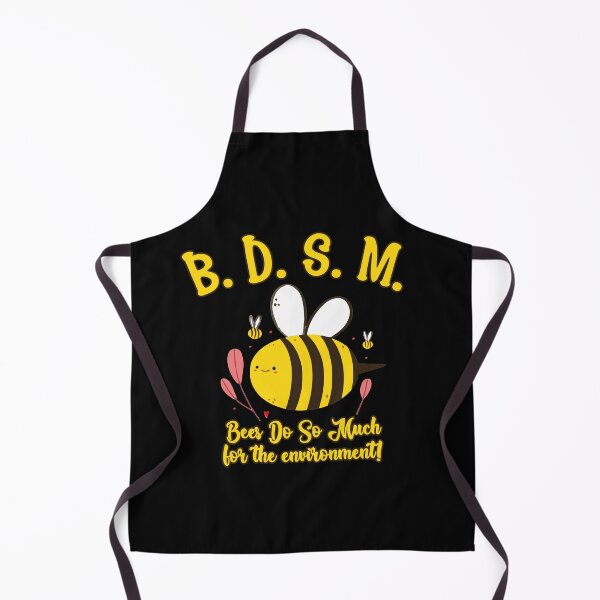 Item preview, BDSM Bees Do So Much For The Environment designed and sold by FlyShop1.