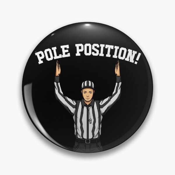 Item preview, Clueless Sports Fan Referee Pole Position Funny Car Racing Gear designed and sold by DynamicDesign.