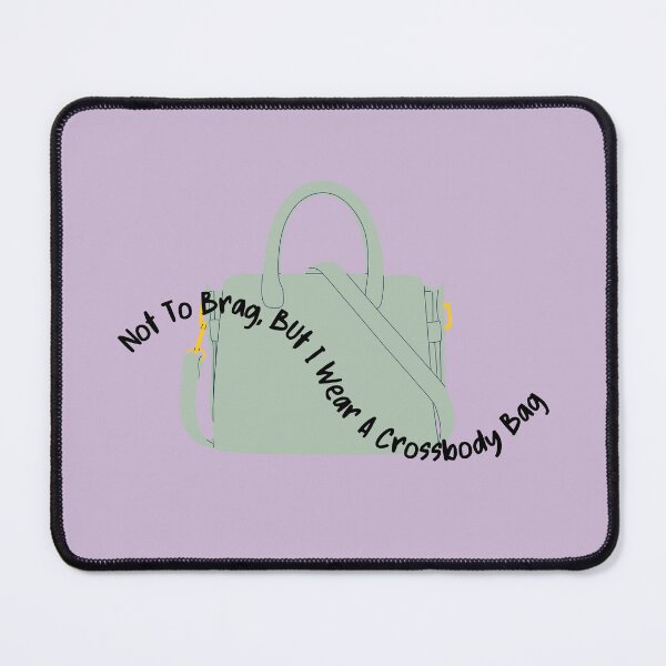 Item preview, Not to Brag, I wear a crossbody bag - modesty designed and sold by Swagforbubby.