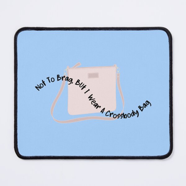 Item preview, Not to Brag, I wear a crossbody bag - modesty designed and sold by Swagforbubby.