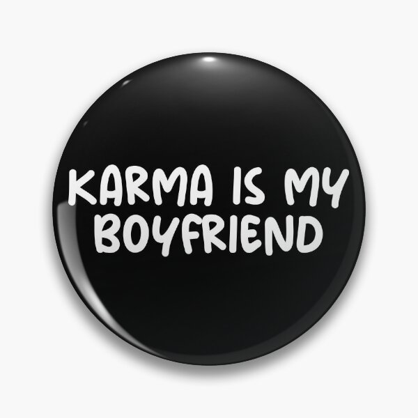 Artikelvorschau, Karma Is My Boyfriend Gear entworfen und verkauft von DynamicDesign.