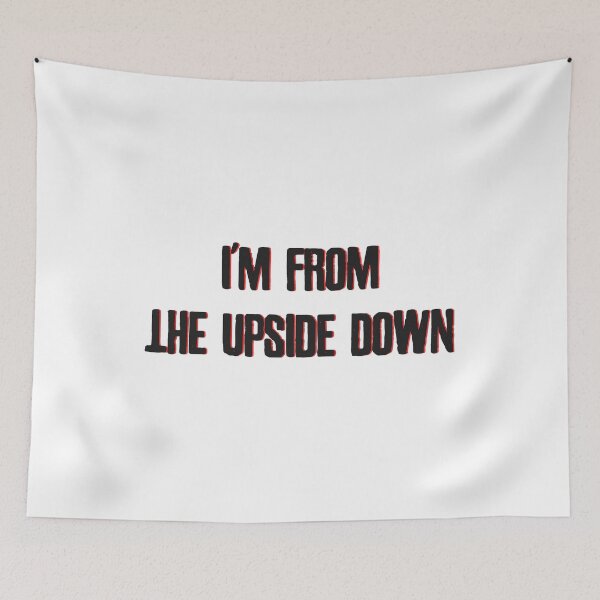 Item preview, I'm From The Upside Down designed and sold by Essenti4lgoods.
