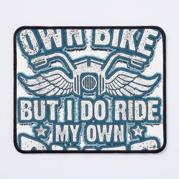 Item preview, I Don't Ride My Own Bike But I Do Ride My Own Biker  designed and sold by alomituso.