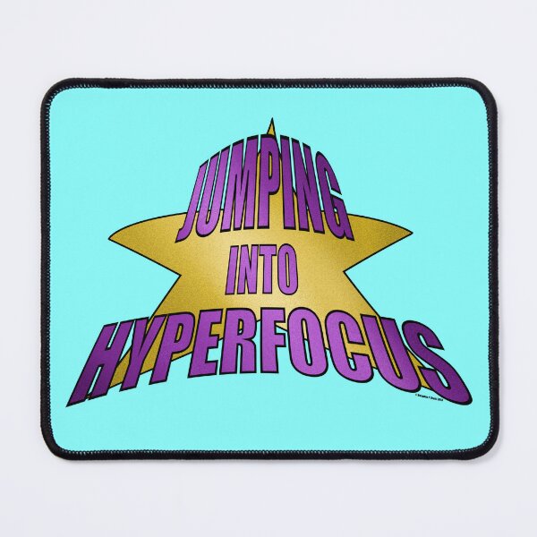 Item preview, Jumping into Hyperfocus designed and sold by Copperbora.