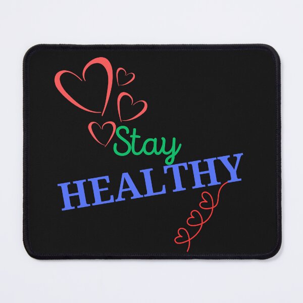 Item preview, STAY HEALTHY designed and sold by Kezmich Works.