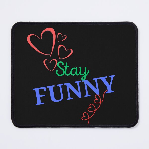 Item preview, STAY FUNNY designed and sold by Kezmich Works.