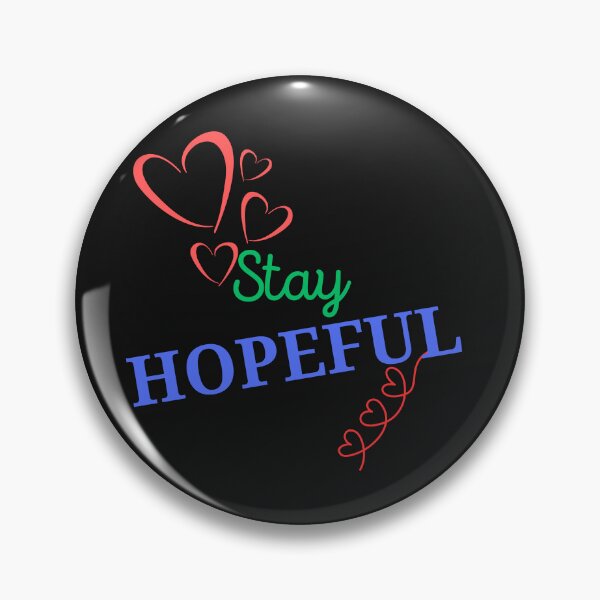 Item preview,  STAY HOPEFUL designed and sold by Kezmich Works.