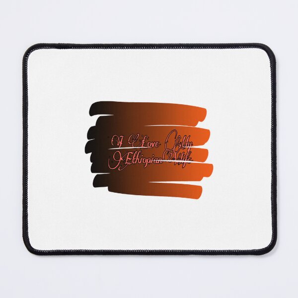 Item preview, I Love My Ethiopian Wife designed and sold by andoraKerenz.