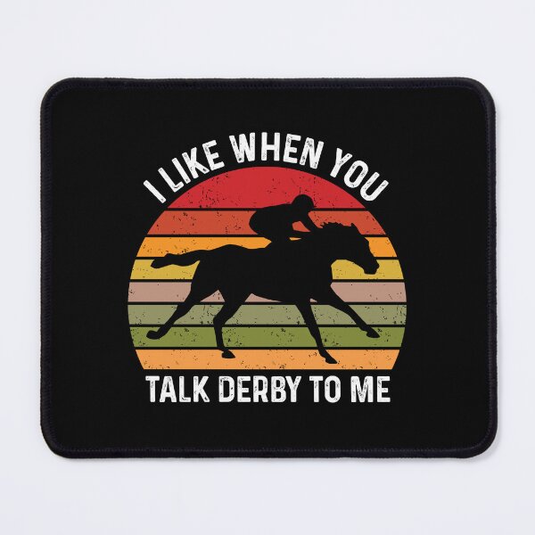 Item preview, I Like When You Talk Derby To Me Funny Horse Racing Humor designed and sold by GravitiTees.