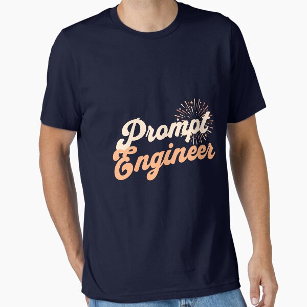Item preview, Prompt Engineer : LLM, ChatGPT, OpenAI, T - Shirt designed and sold by PixelPrintsCo.