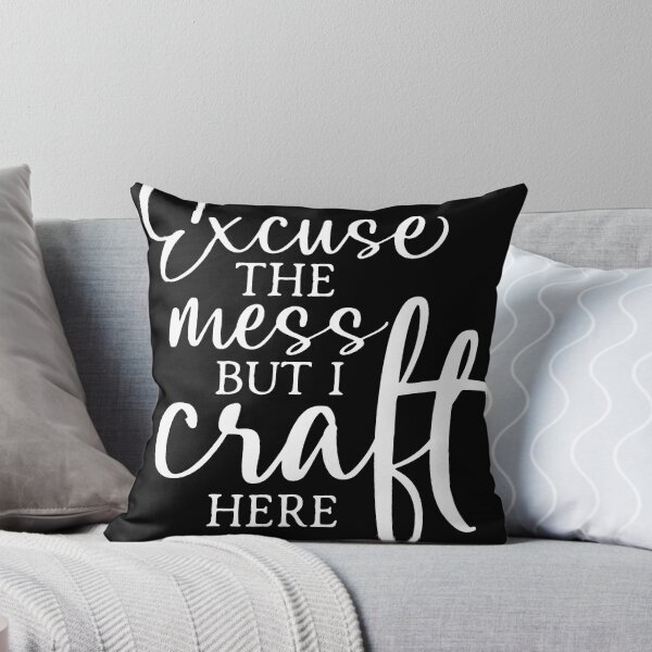 Item preview, Excuse the mess but I craft here designed and sold by DavidFra41.