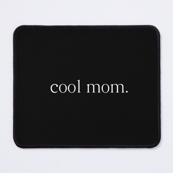 Item preview, Cool mom designed and sold by TypeOfJoy.