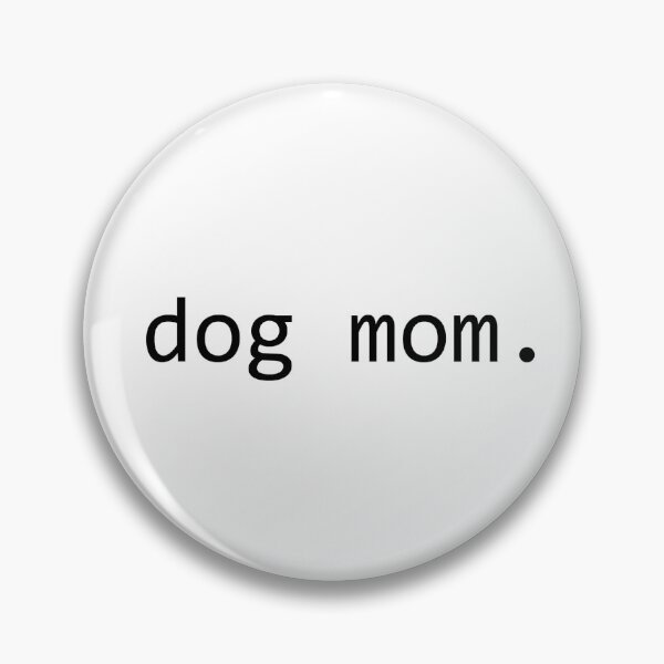 Item preview, Dog Mom designed and sold by TypeOfJoy.