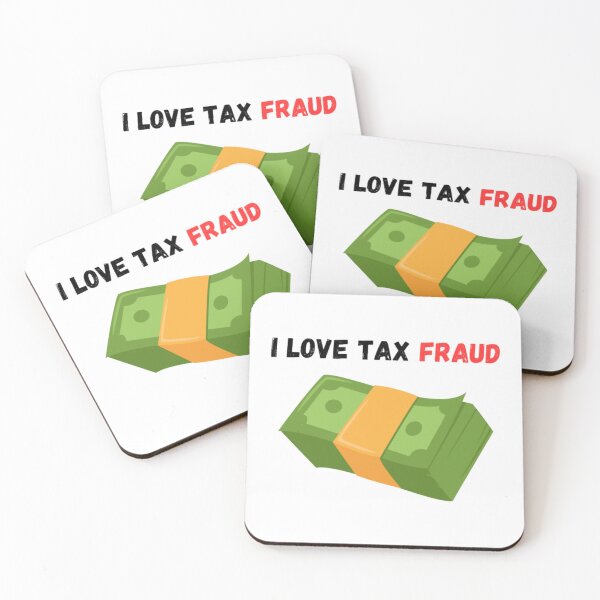 Item preview, i love tax fraud      designed and sold by myrickherma.
