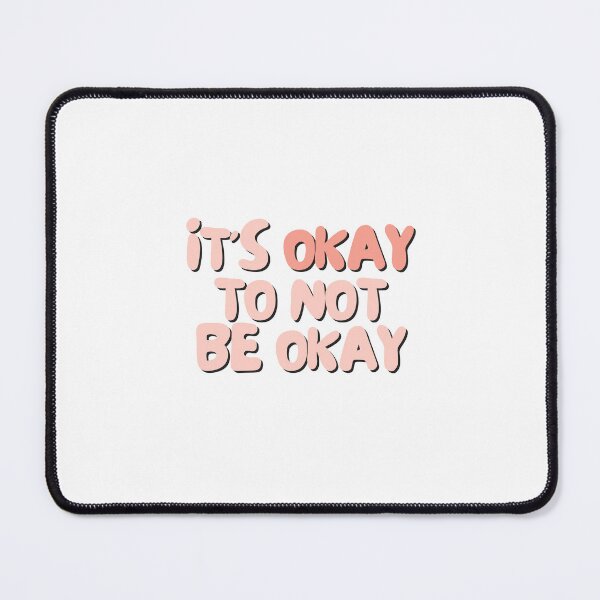 Item preview, It's okay to not be okay | Positive Daily Affirmation designed and sold by MNMLworks.