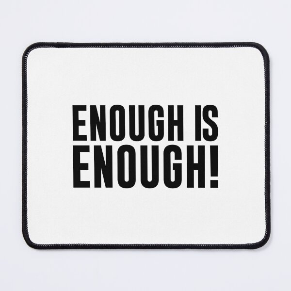 Item preview, Enough is enough designed and sold by MissDewi.