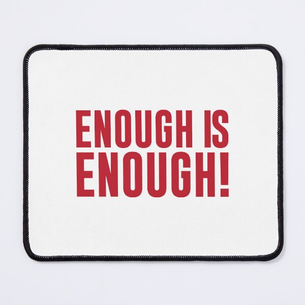 Item preview, Enough is enough designed and sold by MissDewi.