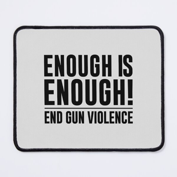 Item preview, Enough is enough, end gun violence designed and sold by MissDewi.