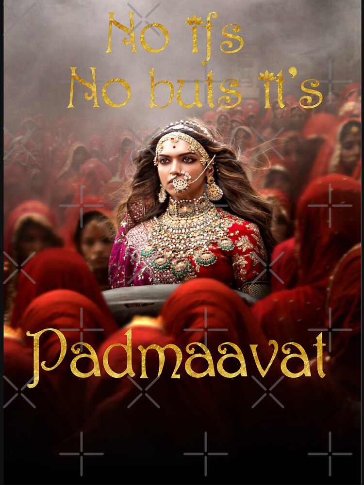 No ifs, No buts, its Padmaavat - Hindi  Essential T-Shirt for