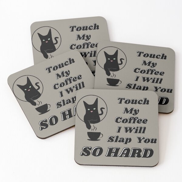 Item preview, Touch My Coffee I Will Slap You So Hard Cute Cat designed and sold by ArtisShops.