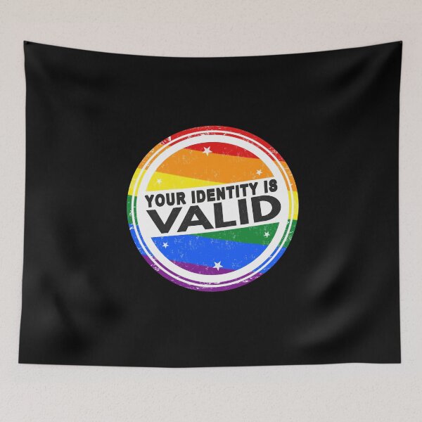 Item preview, Your Identity Is Valid Rainbow Pride 2 designed and sold by everything4eva.