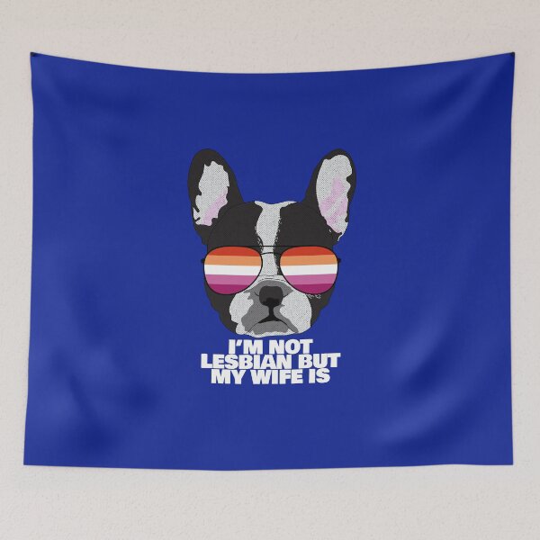 Item preview, I'M NOT LESBIAN BUT MY WIFE IS - Funny Boston Terrier Dog Lesbian Pride Flag designed and sold by Lightfield.