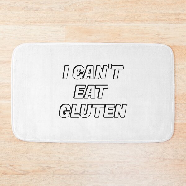 Item preview, I Cant Eat Gluten  - Is that gluten free designed and sold by Inspirationmotivation.