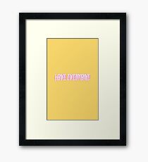 Love everyone Framed Print