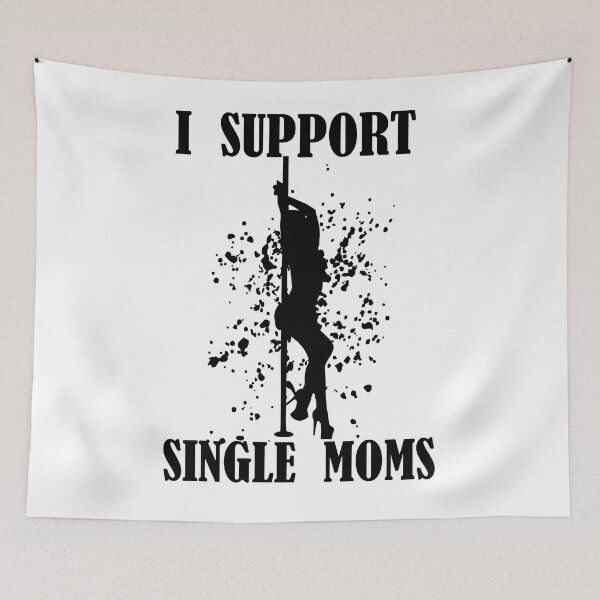 Item preview, I Support Single Moms designed and sold by HappyTrippy.