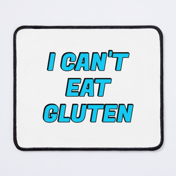 Item preview, I Cant Eat Gluten  - Is that gluten free designed and sold by Inspirationmotivation.
