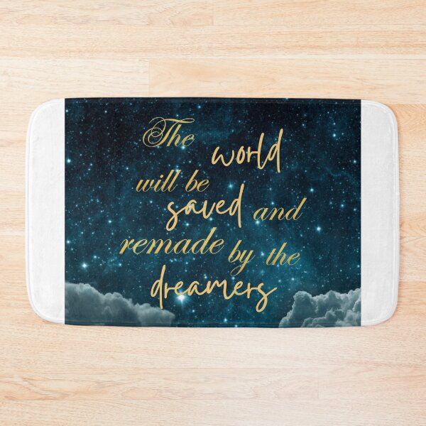 Item preview, The world will be remade and saved by the dreamers designed and sold by addict2reading.