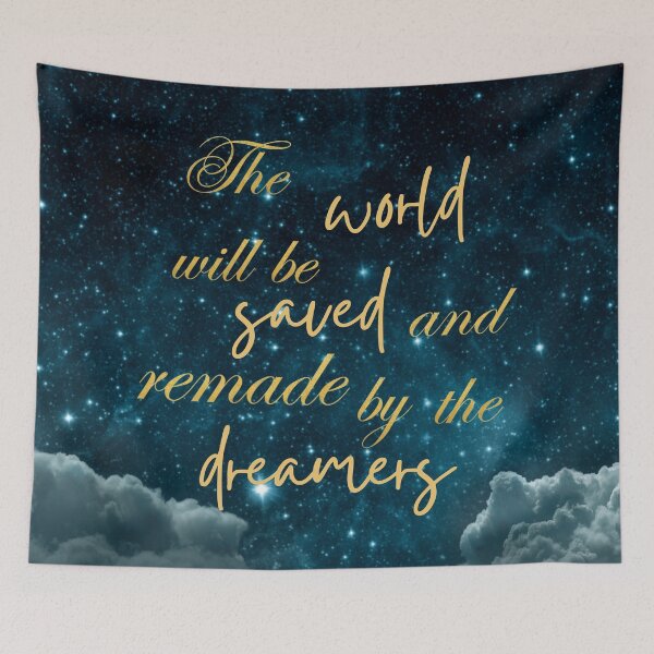 Item preview, The world will be remade and saved by the dreamers designed and sold by addict2reading.