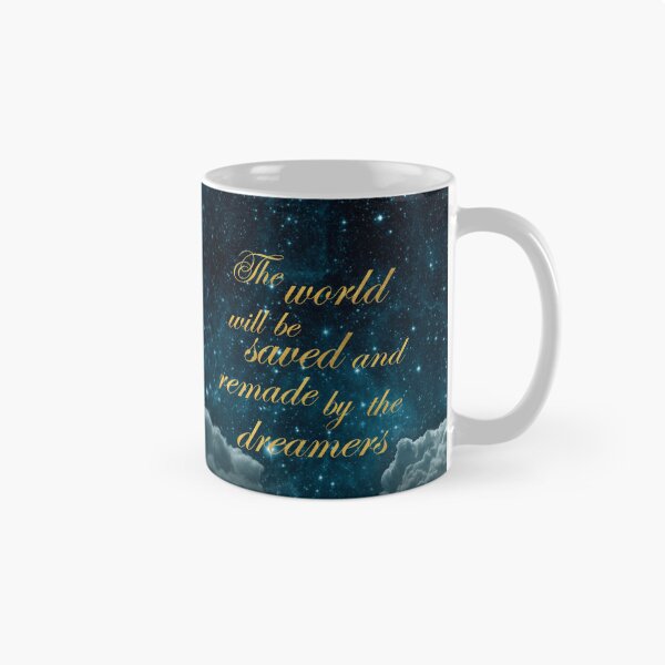 Item preview, The world will be remade and saved by the dreamers designed and sold by addict2reading.