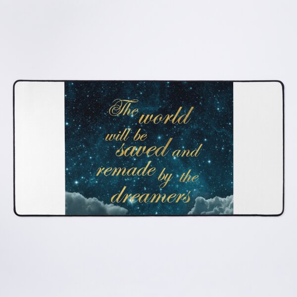 Item preview, The world will be remade and saved by the dreamers designed and sold by addict2reading.