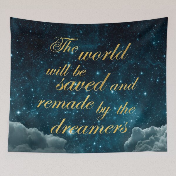 Item preview, The world will be remade and saved by the dreamers designed and sold by addict2reading.