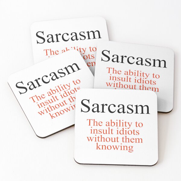 Item preview, Sarcasm quote designed and sold by Sunwang.