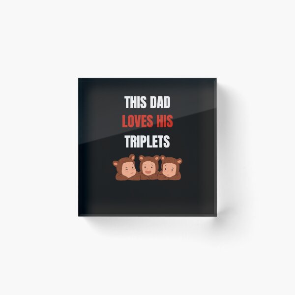 Item preview, This Dad Loves his Triplets designed and sold by Mystichaze.