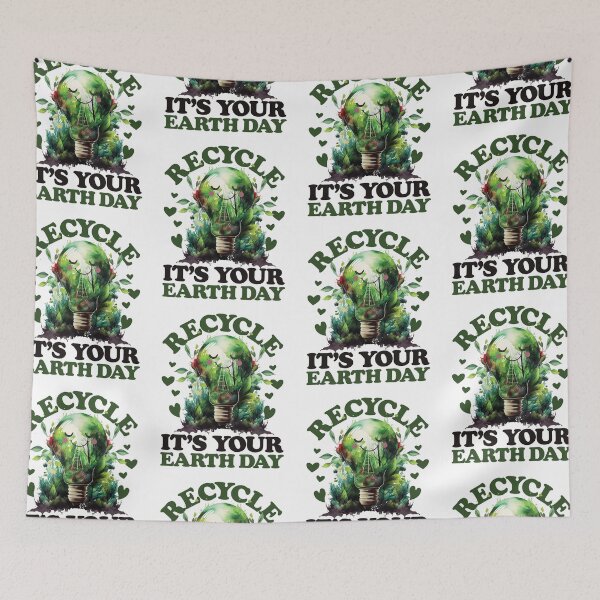 Item preview, Recycle It's Your Earth Day Environmental Awareness designed and sold by GravitiTees.