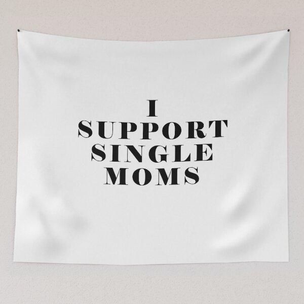 Item preview, I Support Single Moms designed and sold by HappyTrippy.